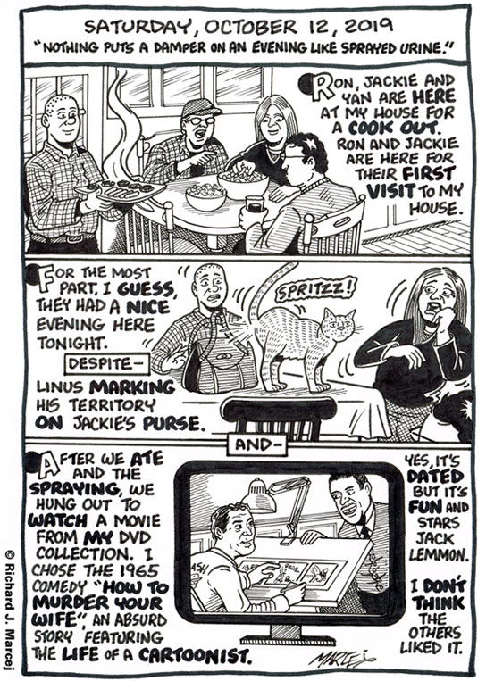 Daily Comic Journal: October 12, 2019: “Nothing Puts A Damper On An Evening Like Sprayed Urine.”