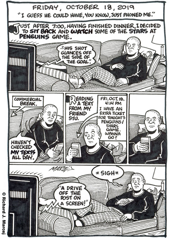 Daily Comic Journal: October 18, 2019: “I Guess He Could Have, You Know, Just Phoned Me.”
