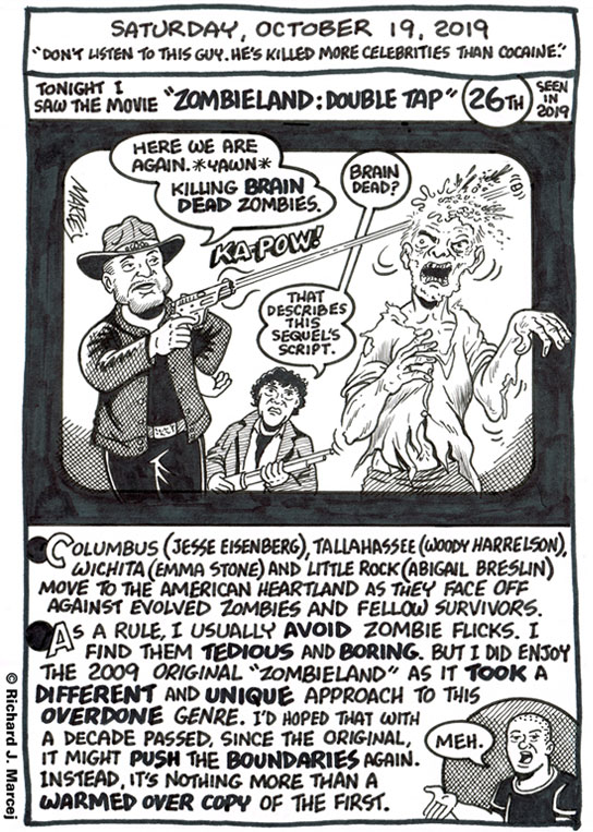Daily Comic Journal: October 19, 2019: “Don’t Listen To This Guy. He’s Killed More Celebrities Than Cocaine.”