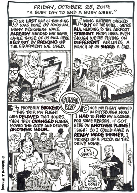 Daily Comic Journal: October 25, 2019: “A Busy Day To End A Busy Week.”