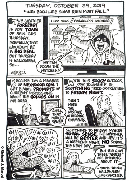 Daily Comic Journal: October 29, 2019: “Into Each Life Some Rain Must Fall.”
