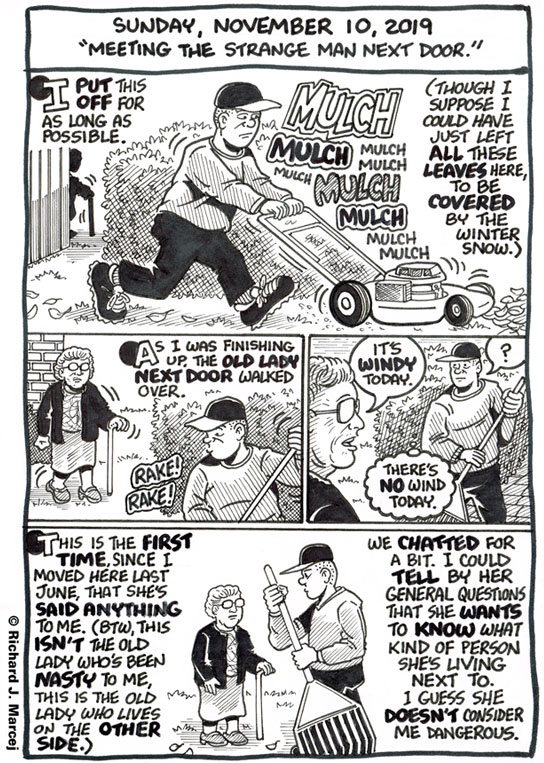 Daily Comic Journal: November 10, 2019: “Meeting The Strange Man Next Door.”