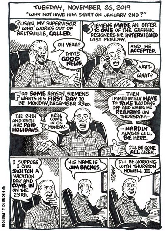 Daily Comic Journal: November 26, 2019: “Why Not Have Him Start On January 2nd?”
