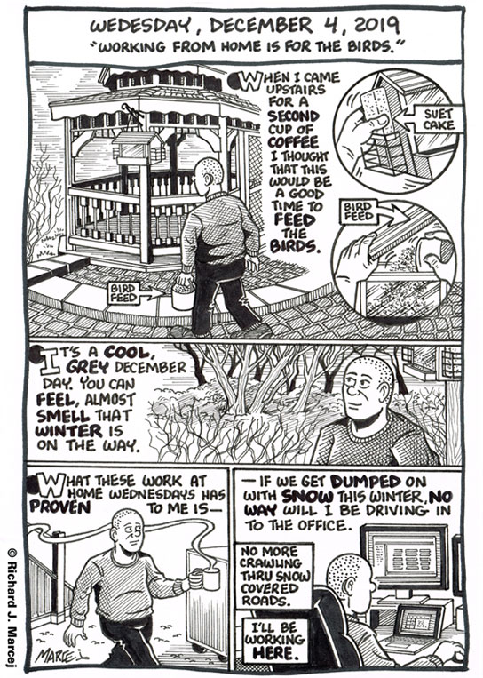 Daily Comic Journal: December 4, 2019: “Working From Home Is For The Birds.”
