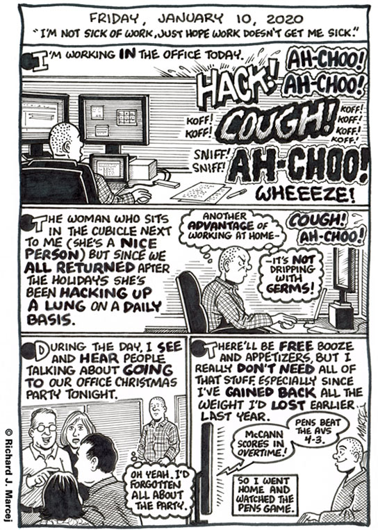 Daily Comic Journal: January 10, 2020: “I’m Not Sick Of Work, Just Hope Work Doesn’t Get Me Sick.”
