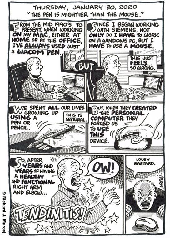 Daily Comic Journal: January 30, 2020: “The Pen Is Mightier Than The Mouse.”
