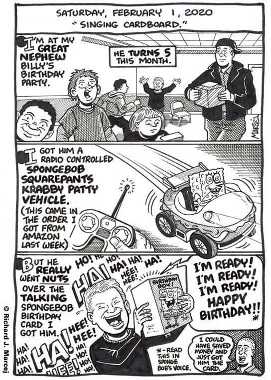 Daily Comic Journal: February 1, 2020: “Singing Cardboard.”