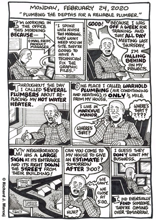 Daily Comic Journal: February 24, 2020: “Plumbing The Depths For A Reliable Plumber.”