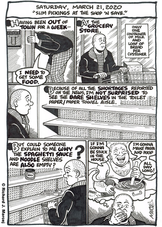 Daily Comic Journal: March 21, 2020: “Slim Pickings At The Shop ‘N Save.”