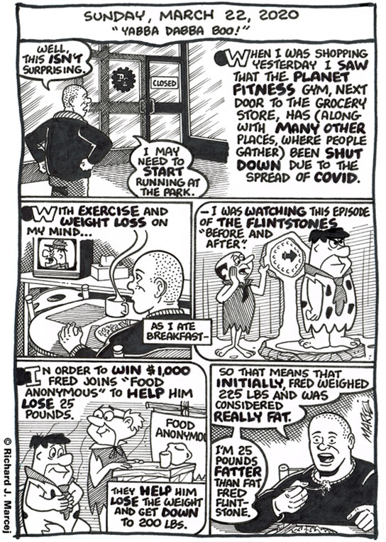 Daily Comic Journal: March 22, 2020: “Yabba Dabba Boo!”