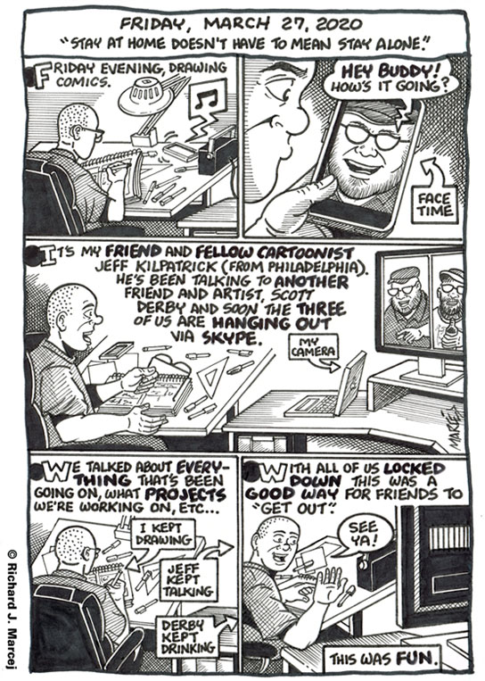 Daily Comic Journal: March 27, 2020: “Stay At Home Doesn’t Have To Mean Stay Alone.”