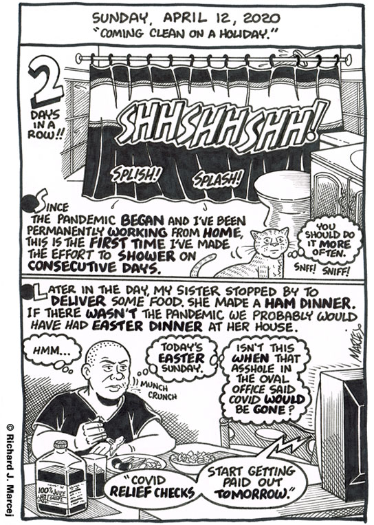 Daily Comic Journal: April 12, 2020: “Coming Clean On A Holiday.”