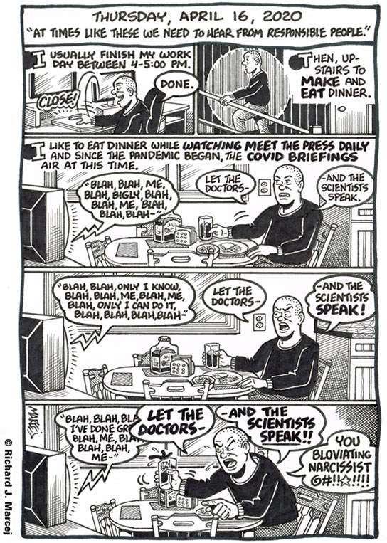 Daily Comic Journal: April 16, 2020: “At Times Like These We Need To Hear From Responsible People.”