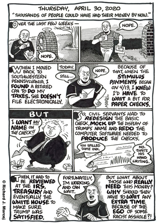 Daily Comic Journal: April 30, 2020: “Thousands Of People Could Have Had Their Money By Now.”