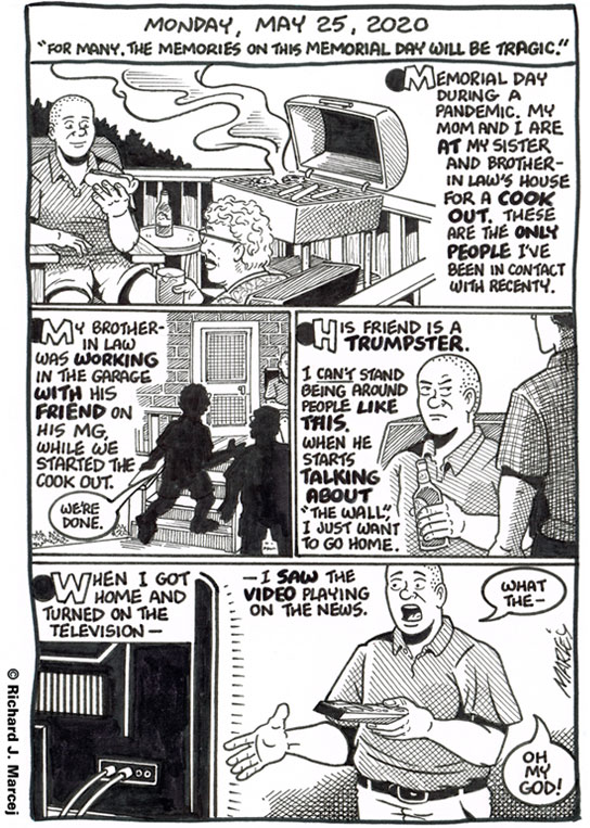 Daily Comic Journal: May 25, 2020: “For Many, The Memories On This Memorial Day Will Be Tragic.”