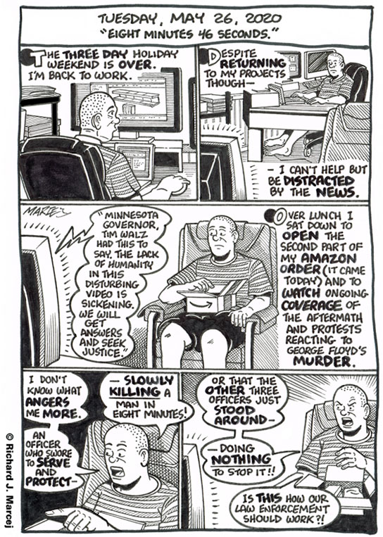 Daily Comic Journal: May 26, 2020: “Eight Minutes 46 Seconds.”
