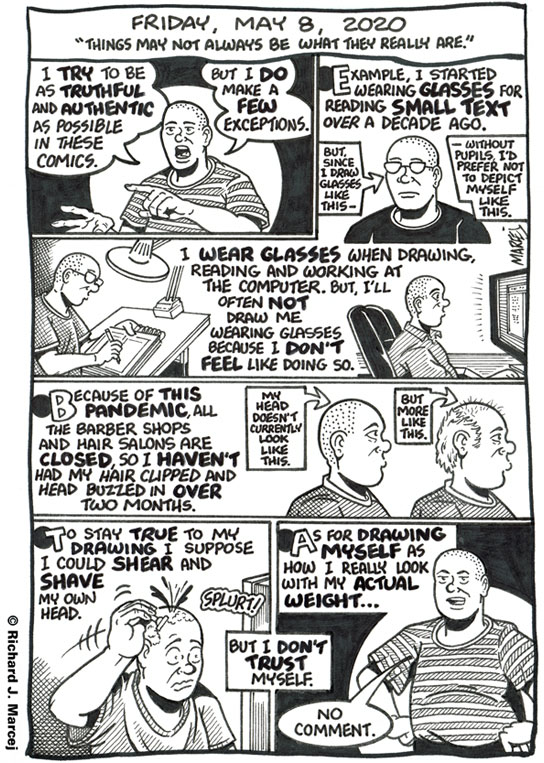 Daily Comic Journal: May 8, 2020: “Things May Not Always Be What They Really Are.”