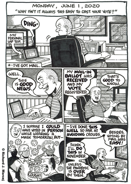 Daily Comic Journal: June 1, 2020: “Why Isn’t It Always This Easy To Cast Your Vote?”