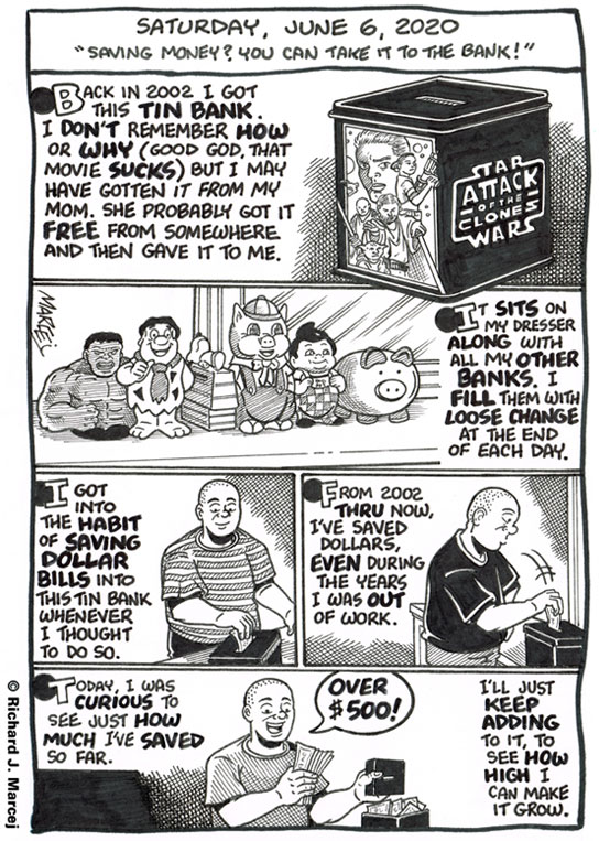 Daily Comic Journal: June 6, 2020: “Saving Money? You Can Take It To The Bank!”