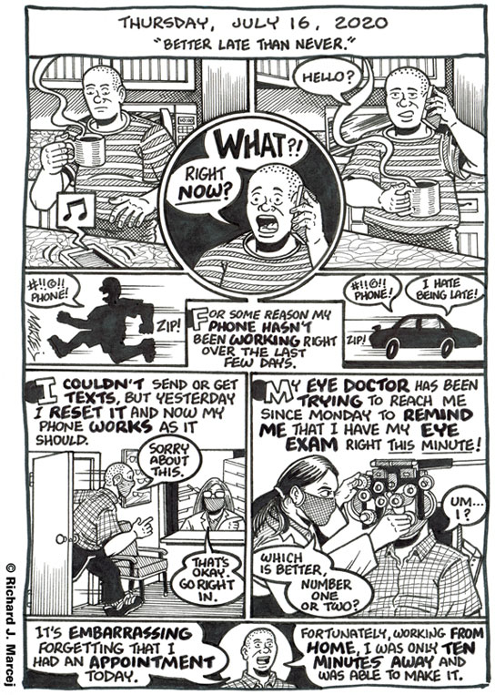 Daily Comic Journal: July 16, 2020: “Better Late Than Never.”