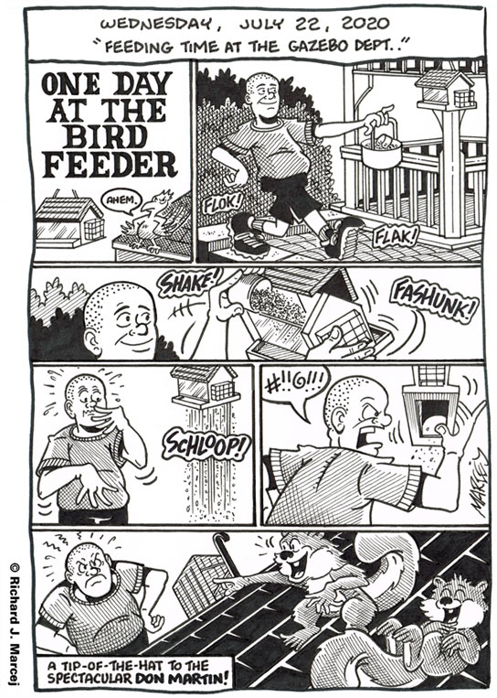 Daily Comic Journal: July 22, 2020: “Feeding Time At The Gazebo Dept. .’