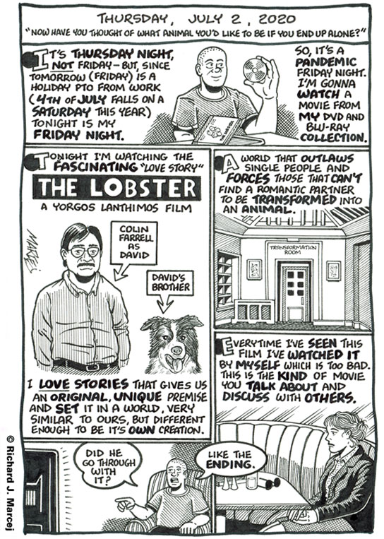 Daily Comic Journal: July 2, 2020: “Now Have You Thought Of What Animal You’d Like To Be If You End Up Alone?”
