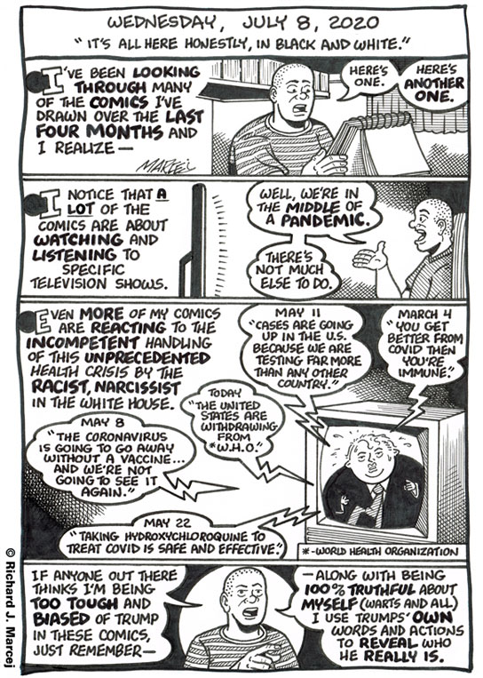 Daily Comic Journal: July 8, 2020: “It’s All Here Honestly, In Black And White.”