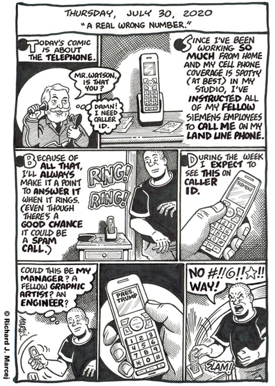 Daily Comic Journal: July 30, 2020: “A Real Wrong Number.”