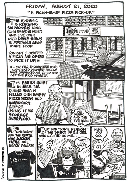 Daily Comic Journal: August 21, 2020: “A Pick-Me-Up Pizza Pick-Up.”