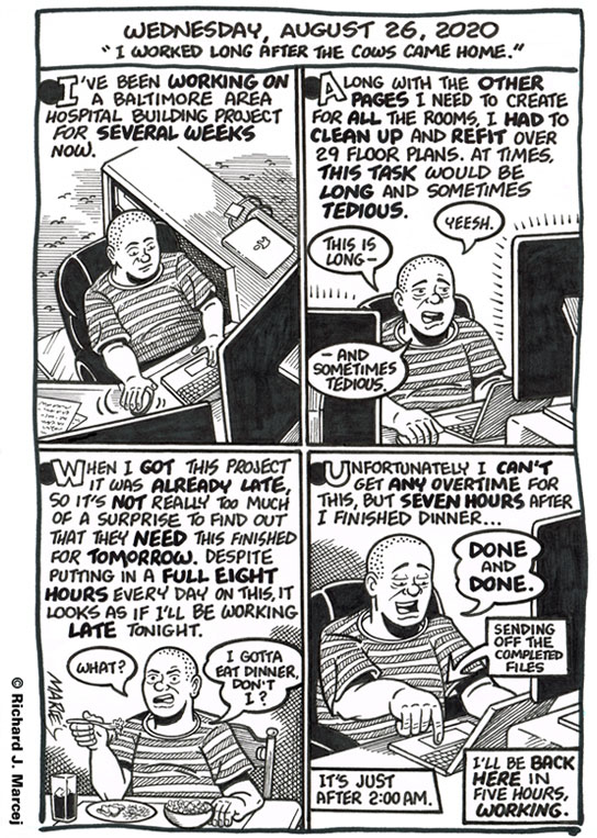 Daily Comic Journal: August 26, 2020: “I Worked Long After The Cows Came Home.”