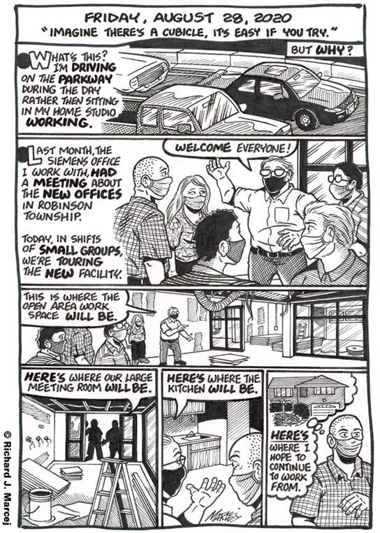 Daily Comic Journal: August 28, 2020: “Imagine There’s A Cubicle, It’s Easy If You Try.”