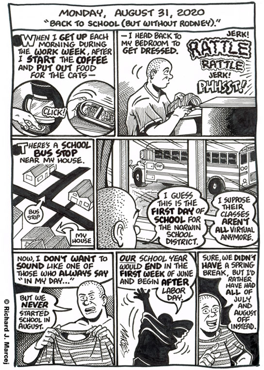 Daily Comic Journal: August 31, 2020: “Back To School (But Without Rodney).”