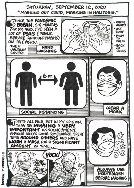 Daily Comic Journal: September 12, 2020: “Masking Out COVID, Masking In Halitosis.”