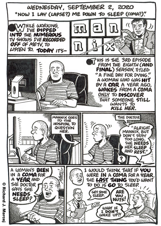 Daily Comic Journal: September 2, 2020: “Now I Lay (Lapse?) Me Down To Sleep (Coma?).”