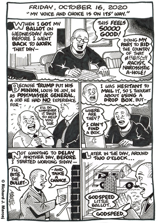 Daily Comic Journal: October 16, 2020: “My Voice And Choice Is On Its’ Way.”