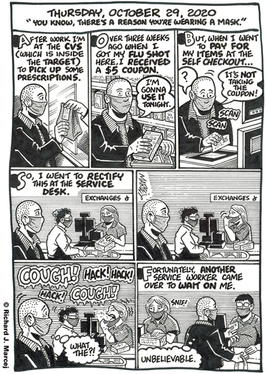 Daily Comic Journal: October 29, 2020: “You Know, There’s A Reason You’re Wearing A Mask.”