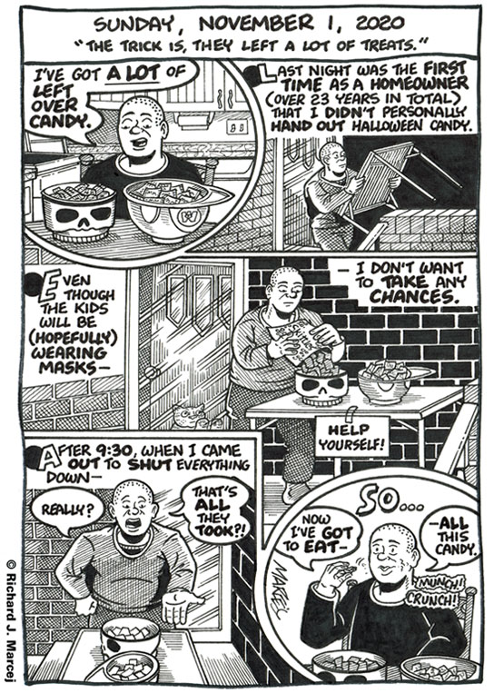 Daily Comic Journal: November 1, 2020: “The Trick Is, They Left A Lot Of Treats.”