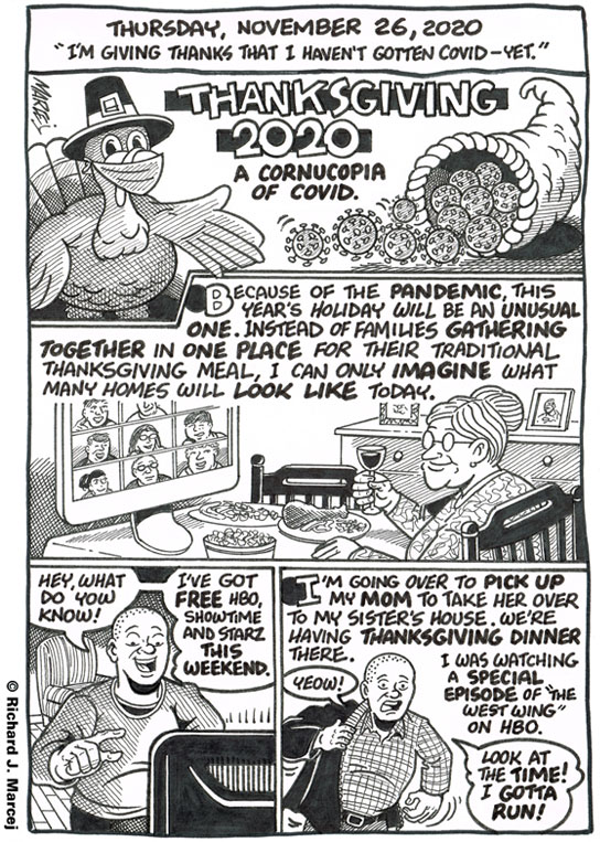 Daily Comic Journal: November 26, 2020: “I’m Giving Thanks That I Haven’t Gotten Covid – Yet.”