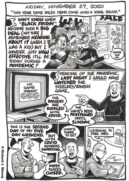 Daily Comic Journal: November 27, 2020: “This Year Some Sales Items Come With A Viral Bonus.”