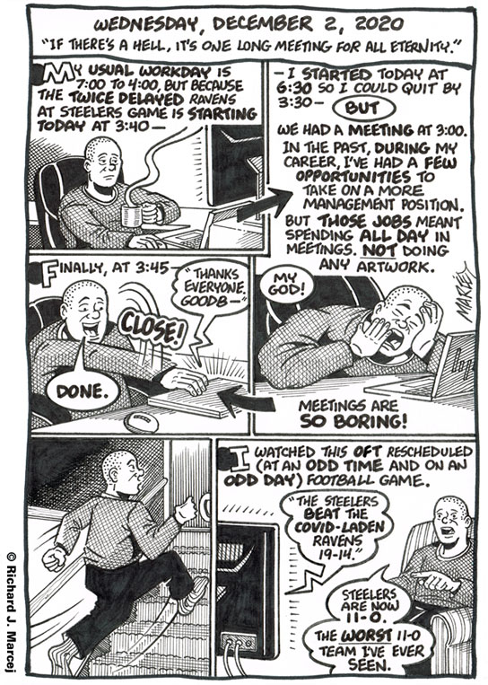 Daily Comic Journal: December 2, 2020: “If There’s A Hell, It’s One Long Meeting For All Eternity.”