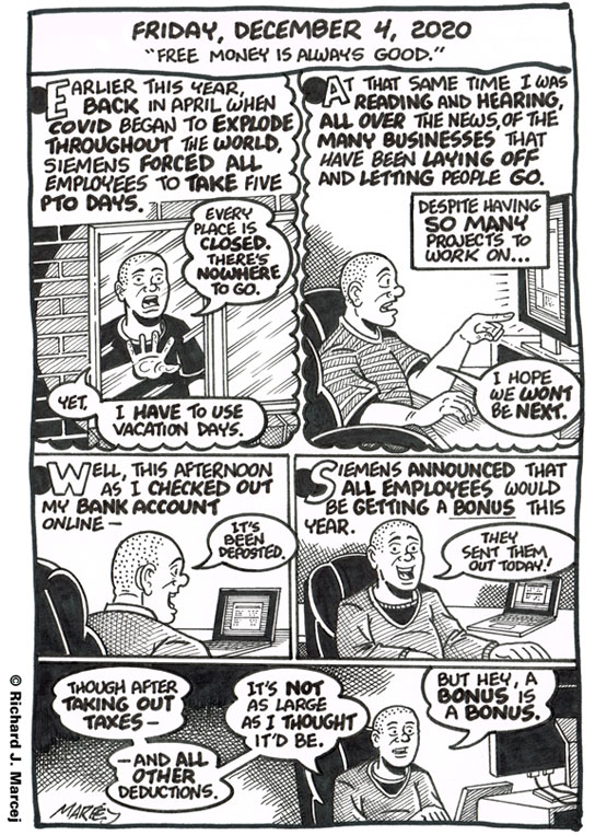 Daily Comic Journal: December 4, 2020: “Free Money Is Always Good.”