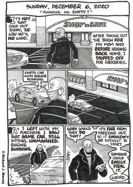 Daily Comic Journal: December 6, 2020: “Running On Empty?”