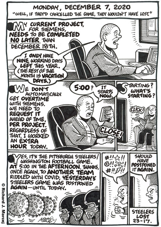 Daily Comic Journal: December 7, 2020: “Well, If They’d Cancelled The Game, They Wouldn’t Have Lost.”