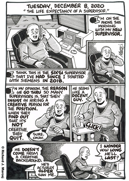 Daily Comic Journal: December 8, 2020: “The Life Expectancy Of A Supervisor.”