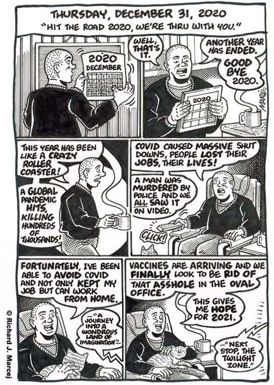 Daily Comic Journal: December 31, 2020: “Hit The Road 2020, We’re Thru With You.”
