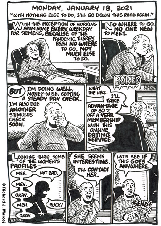 Daily Comic Journal: January 18, 2021: “With Nothing Else To Do, I’ll Go Down This Road Again.”