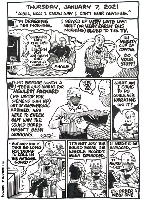 Daily Comic Journal: January 7, 2021: “Well, Now I Know Why I Can’t Hear Anything.”