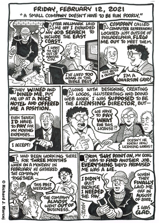 Daily Comic Journal: February 12, 2021: “A Small Company Doesn’t Have To Be Run Poorly.”