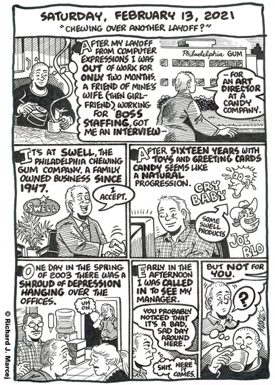 Daily Comic Journal: February 13, 2021: “Chewing Over Another Layoff?”