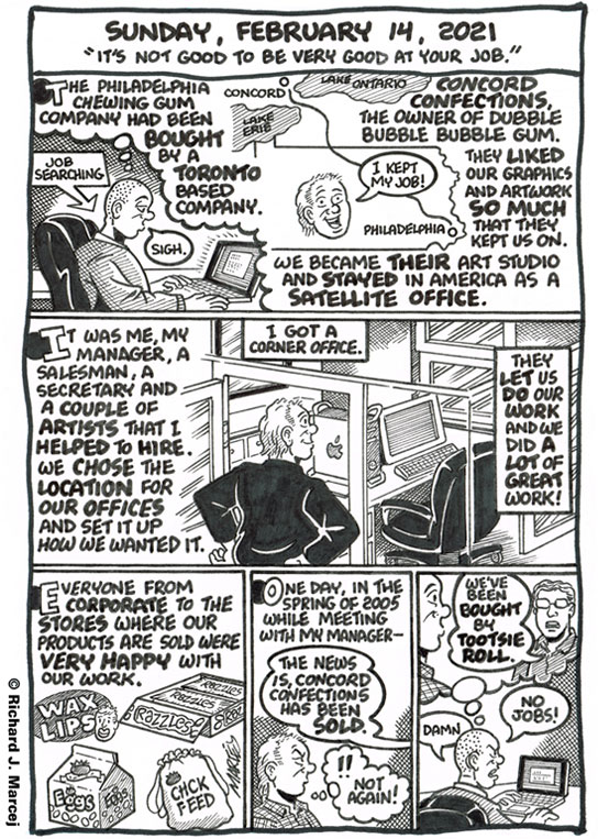 Daily Comic Journal: February 14, 2021: “It’s Not Good To Be Very Good At Your Job.”